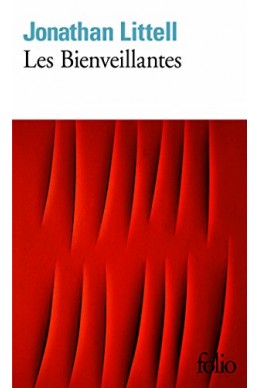 Les Bienveillantes - Prix Goncourt et Prix du roman de l'Académie française 2006